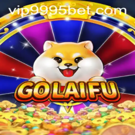 Discover GoLaiFu: The Exciting World of 9995bet Gaming