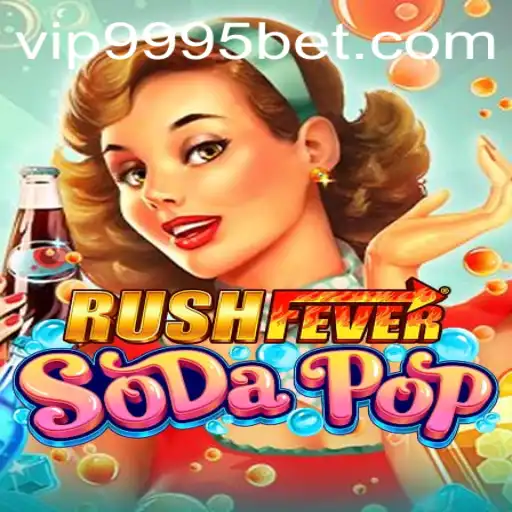 The Exciting World of RushFeverSodaPop: A Journey Through Gameplay and Strategies
